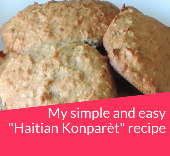 My simple and easy “Haitian Konparèt” recipe